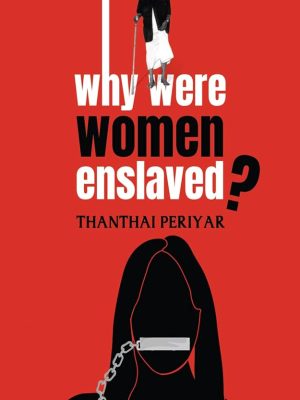Why Were Women Enslaved