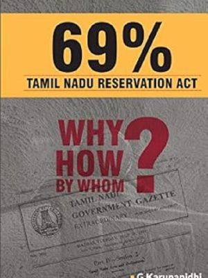 69% Tamil Nadu Reservation Act Why How By Whom