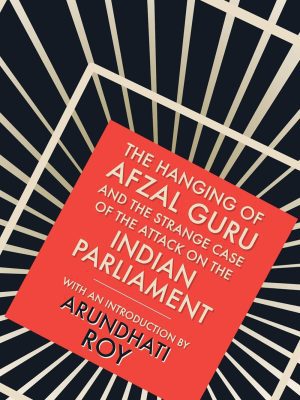 The Hanging of Afzal Guru