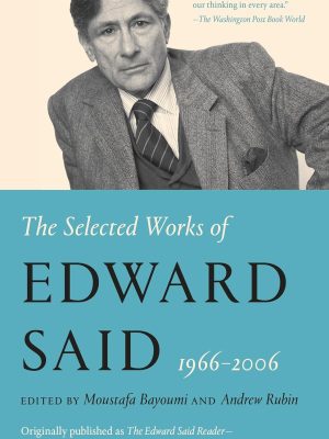 The Selected Works of Edward Said 1966-2006