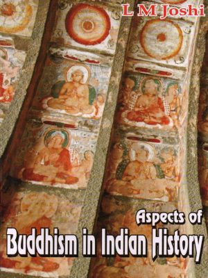 Aspects of Buddhism in Indian History