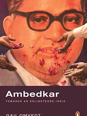Ambedkar Towards an enlightened India- Penguin