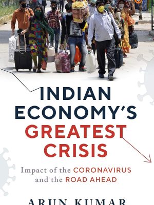 Indian Economy`s Greatest Crisis