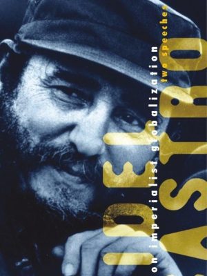 On Imperialist Globalization: Two Speeches