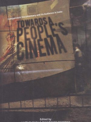 Towards a People`s Cinema: Independent Documentary