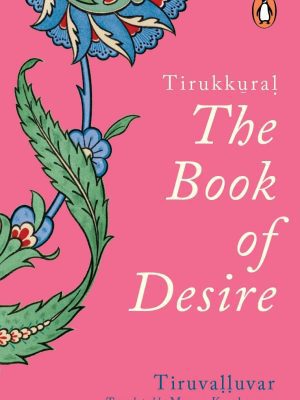 Tirukkural  The Book of Desire
