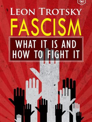 Fascism - What it is and How to fight it