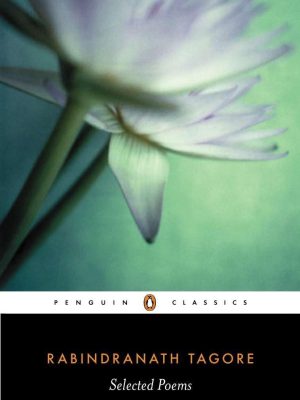 Rabindranath Tagore Selected Poems