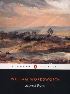 William Wordsworth Selected Poems