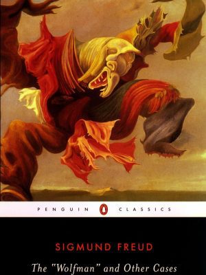 The Wolfman and Other Cases Sigmund Freud