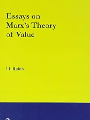 Essays on Marxs Theory of Value