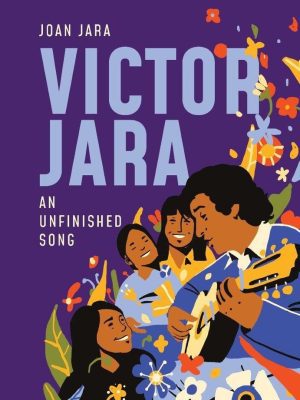 Victor Jara An Unfinished Song