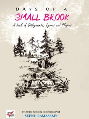 Days Of A Small Brook A Book Of Dithyrambs Lyrics And Efigies