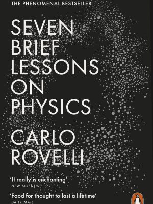 Seven Brief Lessons on Physics